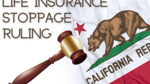 Life Insurance Stoppage ruling California