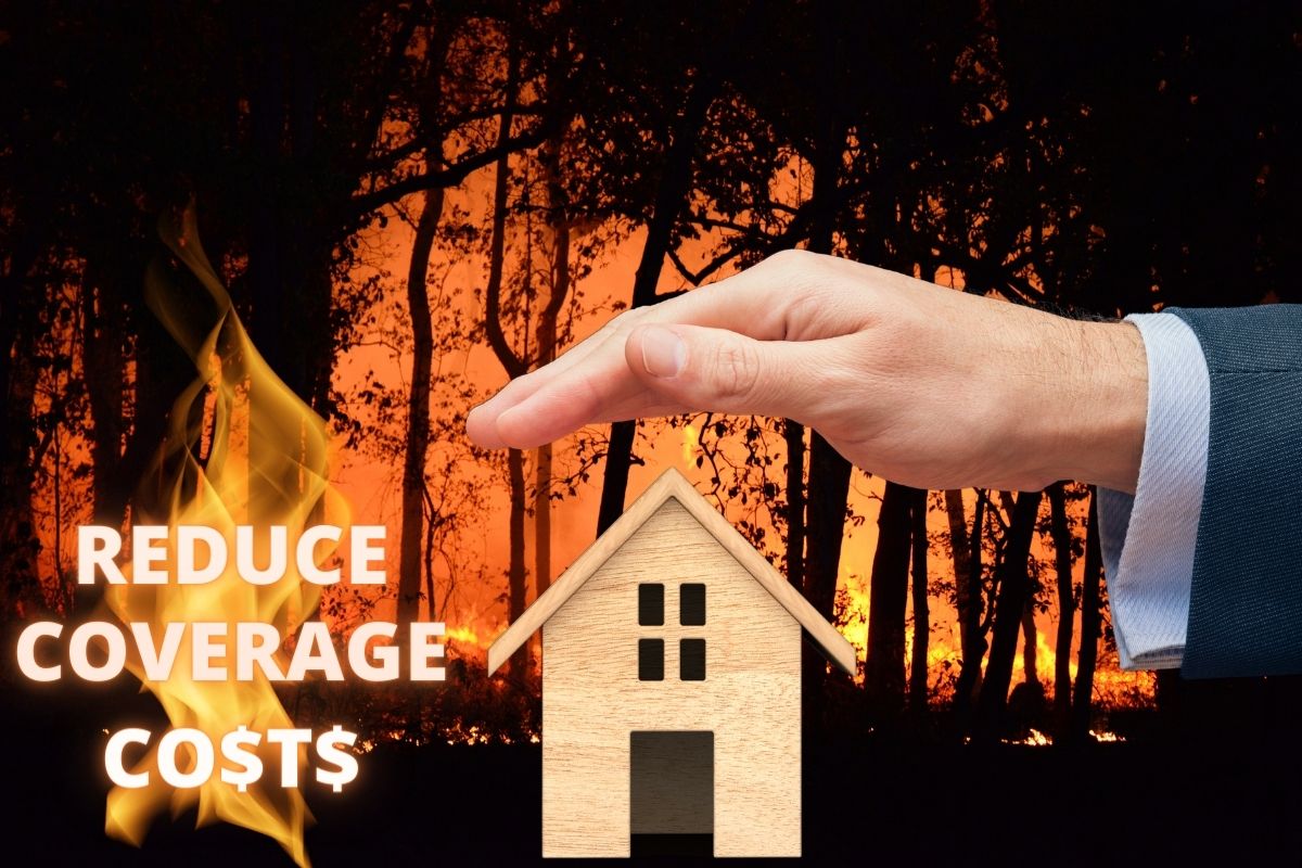 Insurance premiums - Reduce costs - wildfires