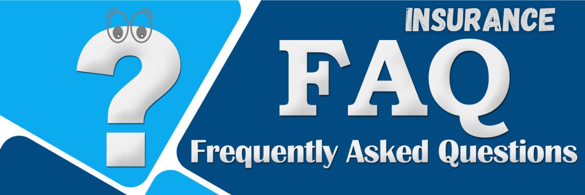 Insurance FAQ's