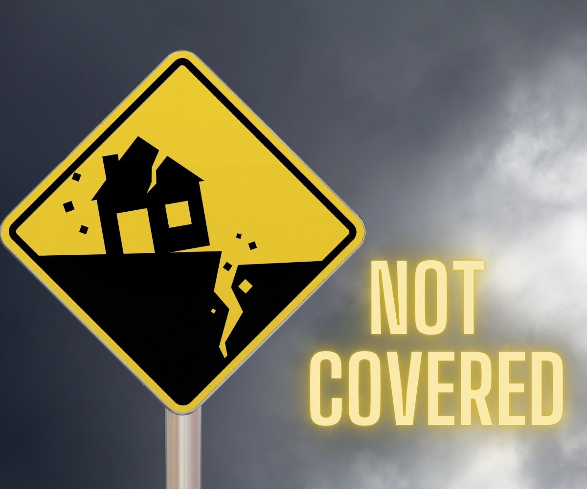 new homeowners events that are not covered by homeowners insurance