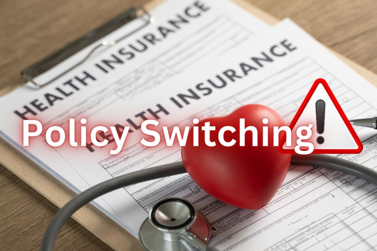 Policy Switching Warning - Health Insurance