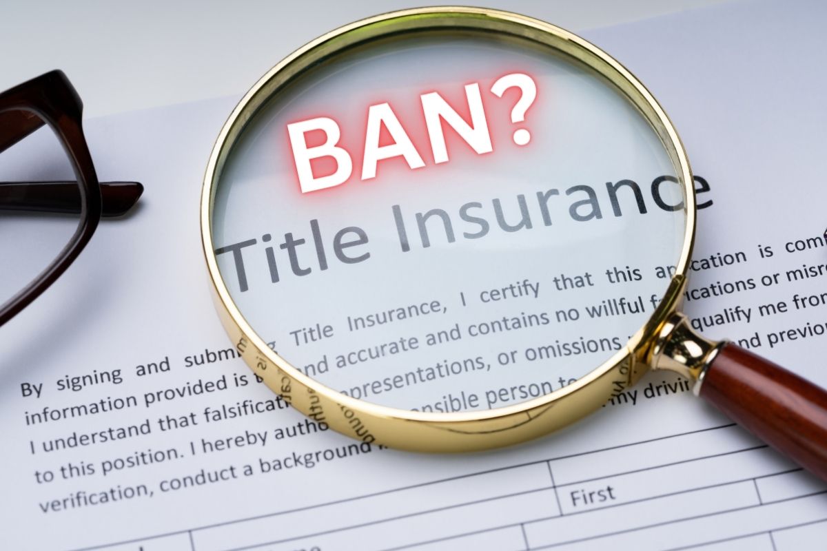 Title Insurance -Ban in question