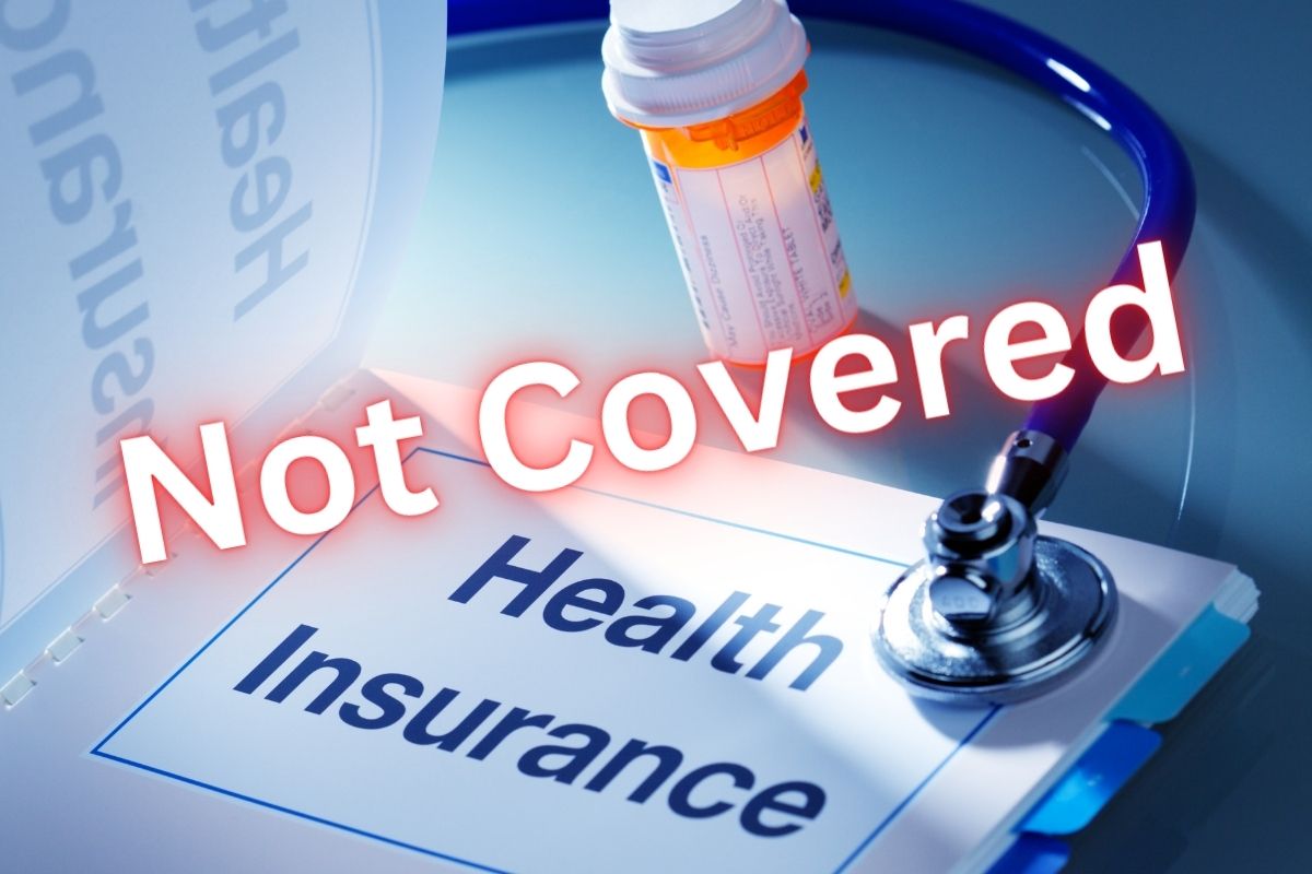 Health Insurance - Not Covered