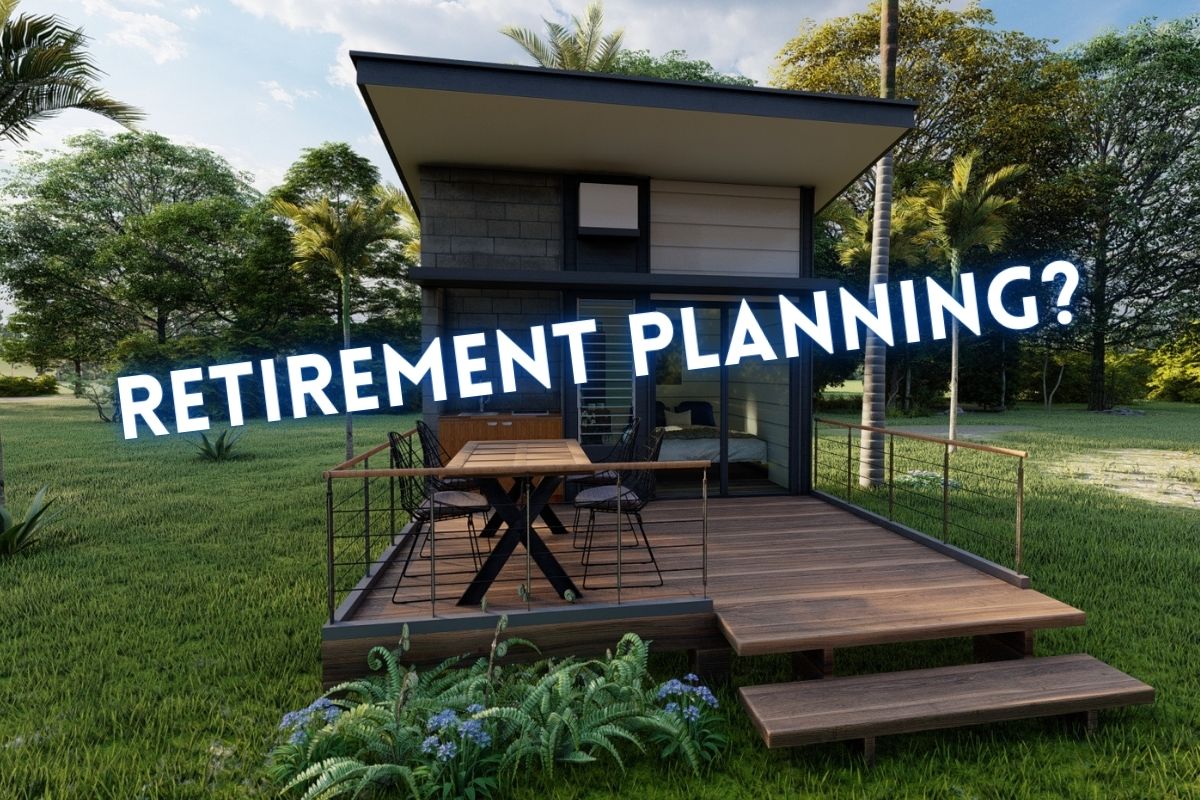 Retirement Planning - Small home