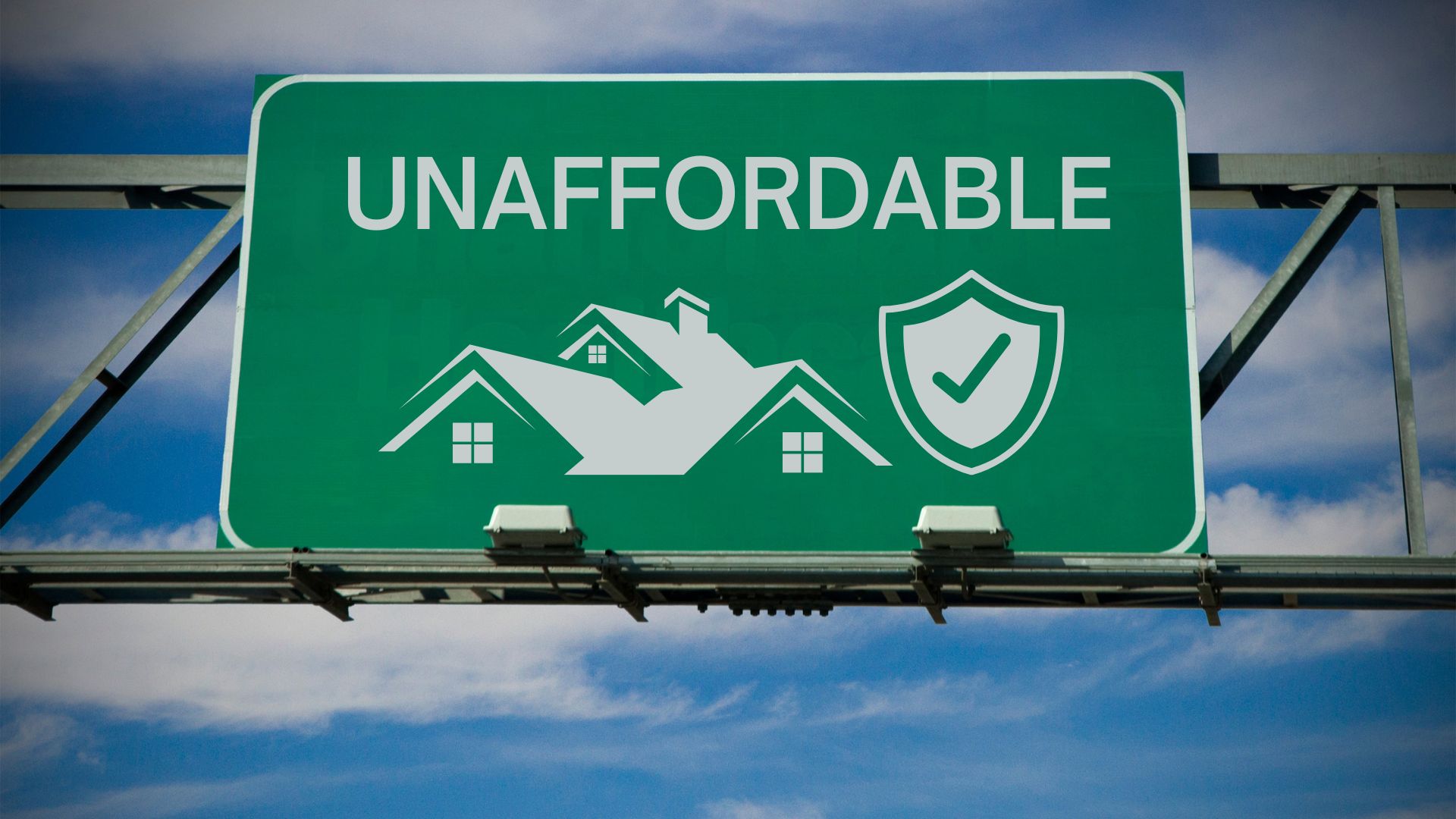 Unaffordable Home Insurance